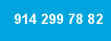 914 299 78 82